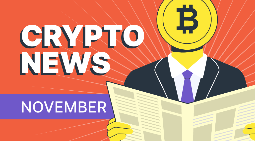 Latest Crypto News You Missed This November