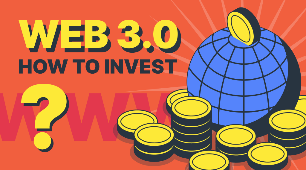 How to Invest in Web3: Unlocking the Benefits of the Decentralized World