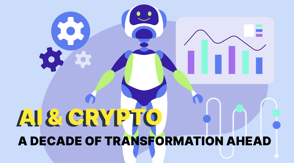 AI & Crypto: A Decade of Transformation Ahead