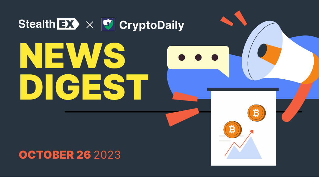 StealthEX x CryptoDaily Digest, 26 October 2023