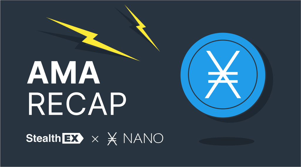 Recap of Exclusive AMA: NANO x StealthEX