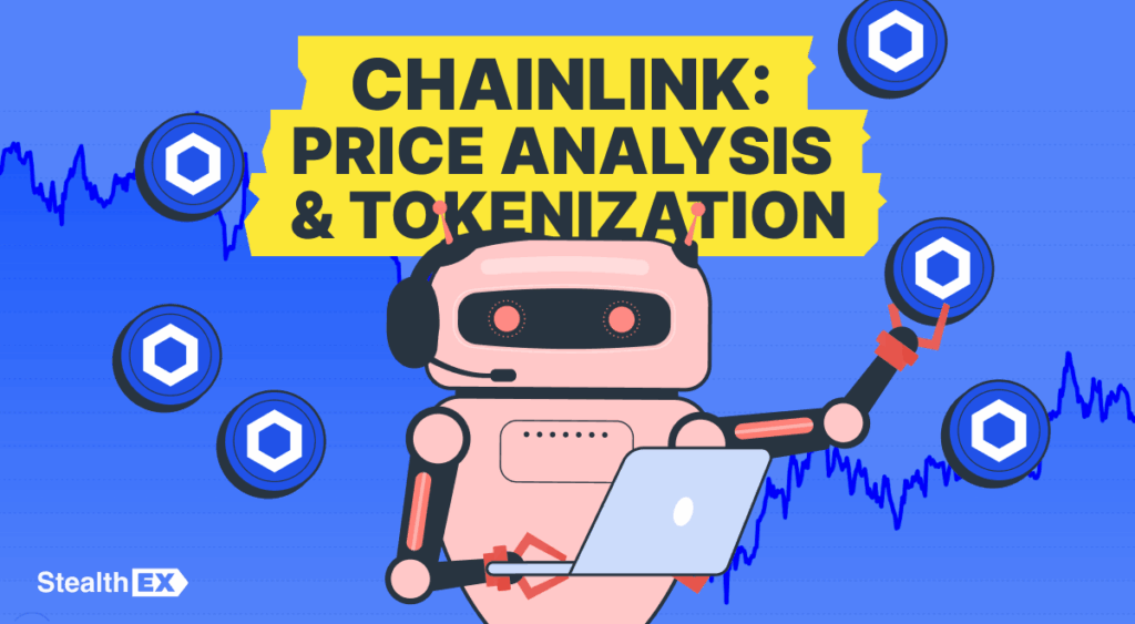 What Is Chainlink: Price Analysis and Tokenization Use Cases What Is Chainlink: Price Analysis and Tokenization Use Cases